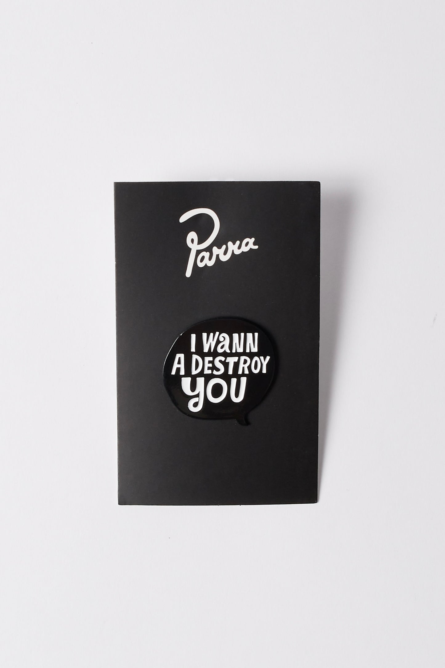 By Parra - Destroy You Enamel Pin